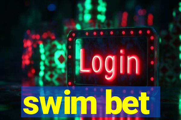 swim bet